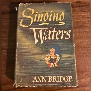 1946 Antique Novel "Singing Waters" Ann Bridge
